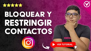 Cómo BLOQUEAR y RESTRINGIR CONTACTOS en Instagram  👥 Conoce las Diferencias 🚫 [upl. by Ax]