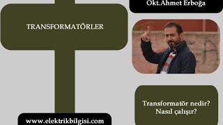 Transformatör Nedir Nasıl Çalışır [upl. by Ardra]