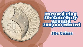 Incused Flag 50c Coin Only Around 200000 Minted 50c Coins [upl. by Sosthena116]