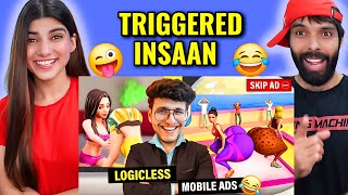 Triggered insaan  These Logicless Mobile Game Ads are Too Funny  Reaction [upl. by Ellirehs]