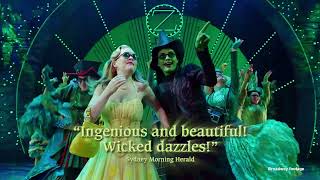 WICKED THE MUSICAL  BRISBANE  NOW PLAYING [upl. by Ettevram]