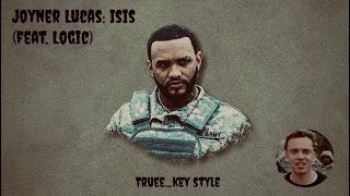 Joyner Lucas  Isis feat logic trueekey style [upl. by Latham]