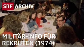 MilitärdienstInfo für Rekruten 1974  Schweizer Armee  SRF Archiv [upl. by Cass]