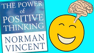 ✅ The Power of Positive Thinking  Norman Vincent Peale Book Summary [upl. by Flatto]