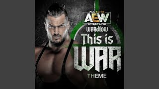 This Is War Wardlow AEW Theme [upl. by Noiek555]