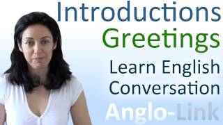 Introductions amp Greetings  Learn English Conversation [upl. by Ahsemac]