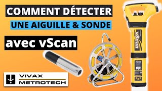 Comment détecter une aiguille avec le vScan [upl. by Billi]