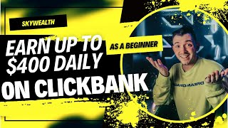 Earn up to 400 daily as a beginner on clickbank [upl. by Ric597]