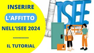 AFFITTO E ISEE 2024  COME INSERIRE IL CONTRATTO DI LOCAZIONE [upl. by Edlyn30]