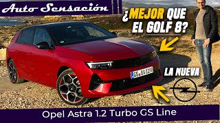 Prueba Opel Astra 12t GS line 2022 y Opel Astra PHEV GS line 2022 ¿Destrona al todopoderoso Golf [upl. by Demetra]