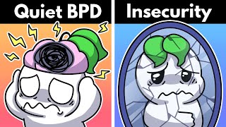 Signs You Have Quiet BPD Not Just Emotionally Insecurity [upl. by Dorrahs251]