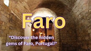 Faro Portugal A Journey Through Paradise [upl. by Aunson]