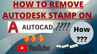 How To Remove Autodesk Stamp on AutoCAD Easy Method [upl. by Menedez]