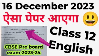 class 12 english Pre board question paper previous year 202324 english sample paper 2023 [upl. by Hazelton]