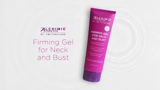 Firming Gel for Neck and Bust  Alchimie Forever [upl. by Cheadle904]