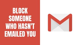 How to block someone on Gmail who hasnt emailed you [upl. by Akcirderf746]