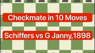 Chessgame Checkmate in 10 Moves Schiffers vs G Janny1898 chess chessgames chesscom games [upl. by Seena]