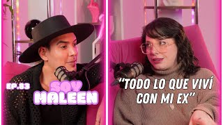 Hablemos De Tal  Ep 83  “CHISME SOY MALEEN TODO LO QUE VIVÍ CON MI EX”  UnTalFredo [upl. by Patric]