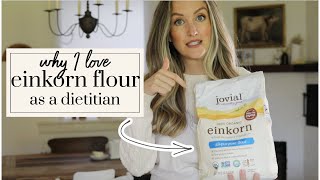 4 Reasons I Love Einkorn Flour As a Dietitian  Becca Bristow MA RD [upl. by Pulsifer875]