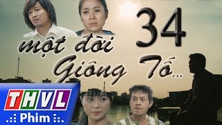 THVL  Một đời giông tố  Tập 34 [upl. by Eudoca809]