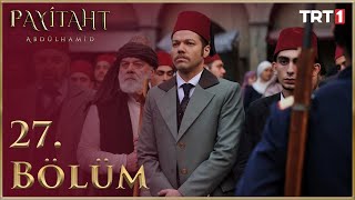 quotPayitahtquot Abdülhamid 27Bölüm HD [upl. by Chill]