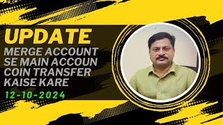 kibho ka merge account se salebale coin sale karne ke liye main id mai kaise transfer kare [upl. by Nueovas]