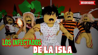 LOS INFECTADOS DE LA ISLA  Parte 2  FINAL  Mini Pelicula  Brookhaven rp🏡historia de roblox [upl. by De]