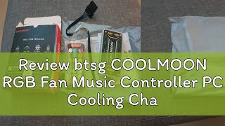 Review btsg COOLMOON RGB Fan Music Controller PC Cooling Chassis Silent Fan Hub Connecting [upl. by Ahsetal937]