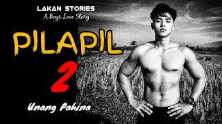 PILAPIL  Ep2  UNANG PAHINA  Big Boss Lakan Stories  Pinoy BL Story blseries [upl. by Anawat78]