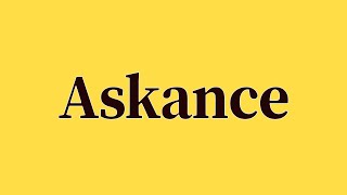 Askance Pronunciation and Meaning [upl. by Neram342]