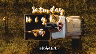 Saturday Nights  Khalid Lyrics amp Vietsub [upl. by Florette60]