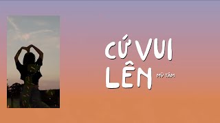 MỸ TÂM  CỨ VUI LÊN Karaoke [upl. by Allayne]