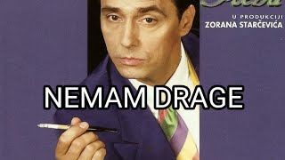 Dragan Kojic Keba  Nemam drage  Hitovi  Audio 1996 [upl. by Treblah]