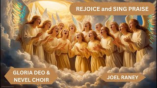 Rejoice And Sing Praise  Joel Raney  KPI GYS 2024  Gloria Deo  Nevel Choirs [upl. by Vinnie621]