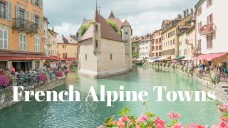 A Slow Day in Annecy amp Chamonix  French Alps  The Most Beautiful Towns in France 2022 [upl. by Chase121]