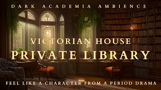 A playlist to feel like the main character of a Victorian novel  Warm amp Cozy Dark Academia Ambience [upl. by Nnaytsirk607]