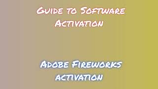 Adobe Fireworks License Activation and Download Easy Tutorial [upl. by Champaigne]