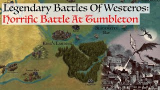 The Horrific Battle At Tumbleton Legendary Battles Of Westeros House Of The Dragon History amp Lore [upl. by Nahraf325]