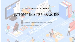 Introduction to Accounting in Tamil  11th CBSE  Chapter 1  Accounts [upl. by Manaker299]