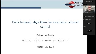 March webinar with Prof Sebastian Reich on ParticleBased Algorithms for Stochastic Optimal Control [upl. by Euqnomod346]