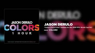 Jason Derulo  Colors 1 Hour Loop [upl. by Ressay]