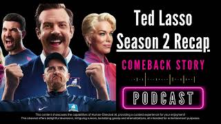 Ted Lasso Season 2 Explained AppleTV Recap S2 Comeback Story [upl. by Lapotin]