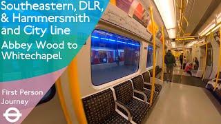 London Underground DLR amp Southeastern First Person Journey  Abbey Wood to Whitechapel [upl. by Thorne]