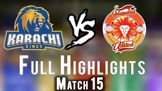 Full Highlights  Karachi kings Vs Islamabad United  Match 15  4th March  HBL PSL 2018 [upl. by Vala]