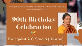 90th Birthday Celebration  Evangelist AC Saroja Part  2 [upl. by Leinnad858]