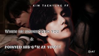 From LOVE to HATE  When he f0rcefully undreed you and ponted g at you  Kim Taehyung ff 5 [upl. by Langer]