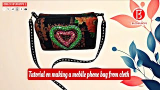 Tutorial on making a mobile phone bag from cloth Sewing Full Video [upl. by Abba]