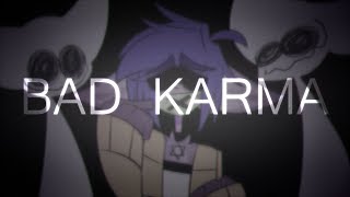 BAD KARMA  MEME [upl. by Odnomor]