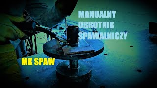 Manualny obrotnik spawalniczy DIY [upl. by Shaylynn]