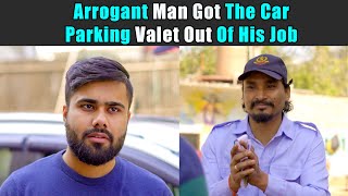 Arrogant Man Got The Car Parking Valet Out Of His Job  Purani Dili Talkies  Hindi Short Films [upl. by Romy]